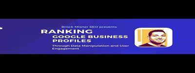 Ranking Google Business Profiles through Data Manipulation & User Engagement (Local SEO).jpg