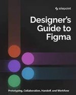 The Designer’s Guide to Figma - Daniel Schwarz .jpg The Designer’s Guide to Figma - Daniel Schwarz .jpg