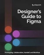 The Designer’s Guide to Figma - Daniel Schwarz .jpg