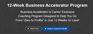 Carlos Corona – 12-Week Business Accelerator Program – #1 Pay Per Call Coaching Program ($15,...jpeg