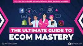 The Ultimate Guide to Ecom Mastery.jpeg
