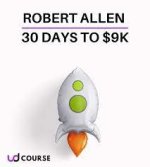 Robert Allen - 30 Days to $9K [Copy Secrets Academy].jpeg