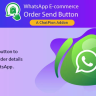 WhatsApp E-Commerce Order Send Button - Chatpion Addon