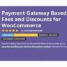 Payment Gateway Based Fees and Discounts for WooCommerce [Tyche Softwares]